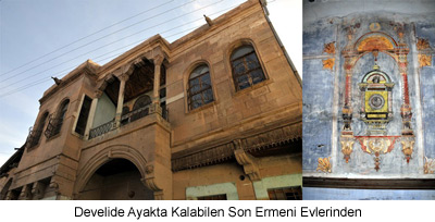 Develide Ayakta Kalabilen Son Ermeni Evleri